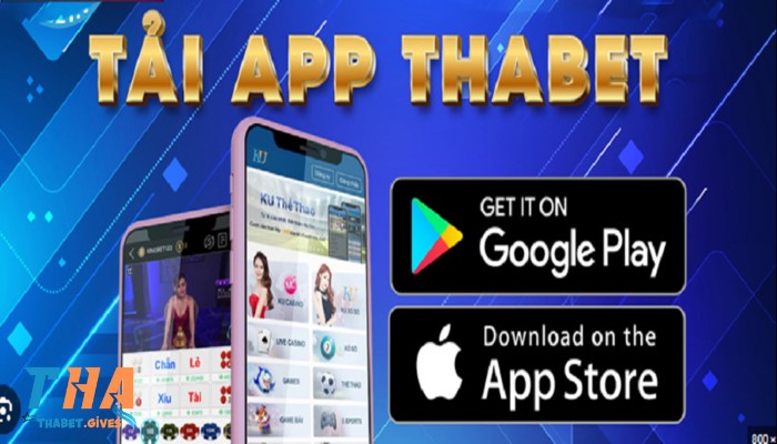 Tải app Thabet trên hệ điều hành Android và cả iOS